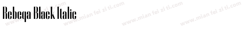 Rebeqa Black Italic字体转换